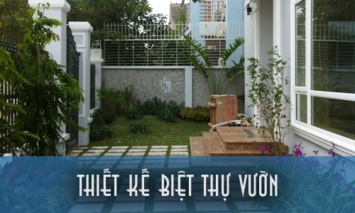 Thiết kế biệt thự vườn cao cấp
